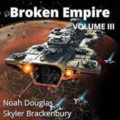 Broken Empire: Volume 3 Audiolibro Por Noah Douglas arte de portada