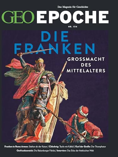 GEO Epoche / GEO Epoche/ GEO Epoche 134/2025 - Die Franken: Das Magazin für Geschichte