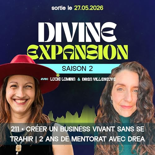 Cr&eacute;er un business vivant sans se trahir | 2 ans de mentorat avec Drea