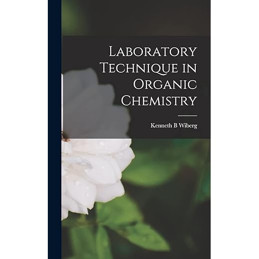 Laboratory Technique in Organic Chemistry