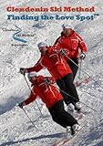 Clendenin Ski Method: Finding the Love Spot