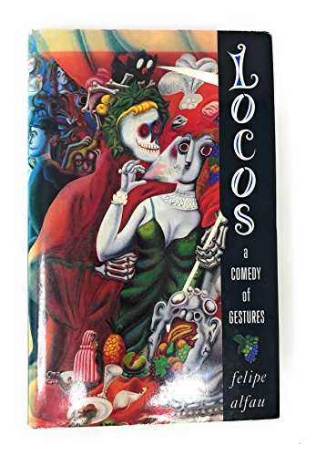 Locos: A comedy of gestures 0670829544 Book Cover