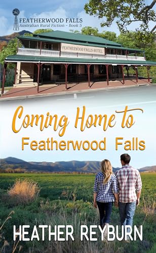 Coming Home to Featherwood Falls
