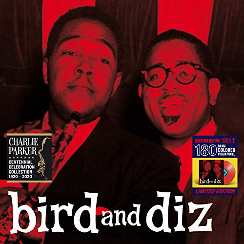 Album Art for Bird & Diz [180-Gram Red Colored LP With Bonus Tracks] by Charlie Parker & Dizzy Gillespie