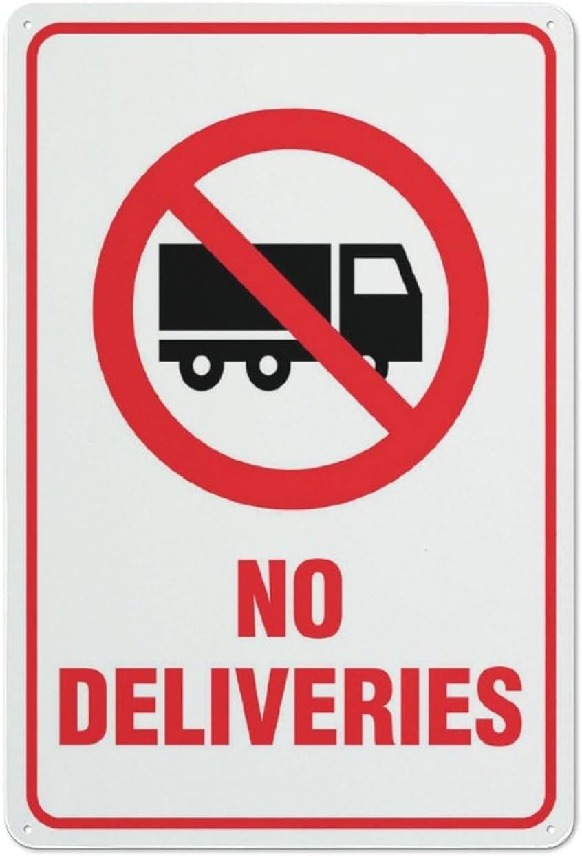 No Deliveries Rust Free Aluminum Sign - UV Ink Printed Decor with Pre-Drilled Holes for House, Business Entrance - 12x16 Inch​