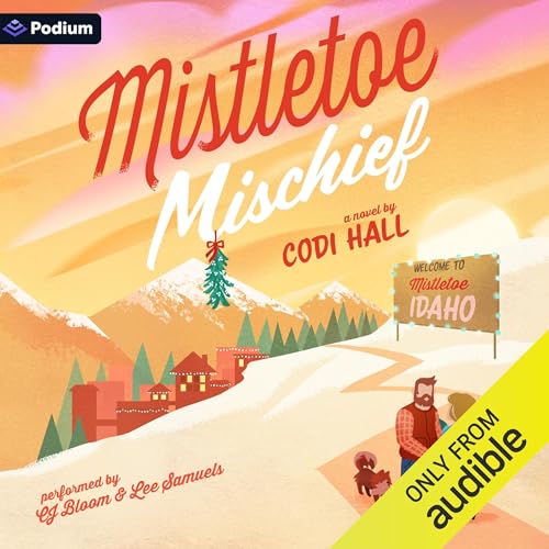 Mistletoe Mischief: A Holiday Romance by Codi Hall episode artwork