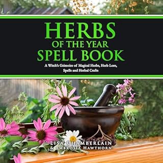 Herbs of the Year Spell Book Audiolibro Por Lisa Chamberlain, Ambrosia Hawthorn arte de portada