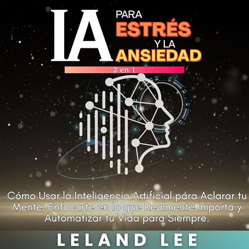 Page de couverture de IA para el Estrés y la Ansiedad