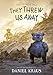 They Threw Us Away (The Teddies Saga, 1)