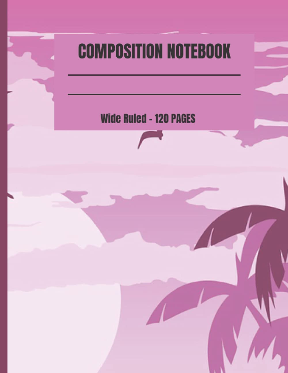 Composition Notebook: Purple Sunset - Wide Ruled 120 Pages, 8.5" x 11"