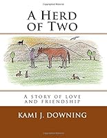A Herd of Two: A True Story of Friendship 1987652436 Book Cover