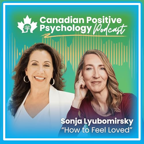Inspiring Interviews with Louisa Jewell: Sonja Lyubomirsky "How to Feel Loved"