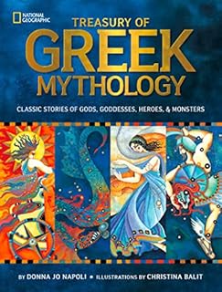 Treasury of Greek Mythology: Classic Stories of Gods, Goddesses, Heroes & Monsters