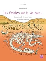 Fossiles Ont La Vie Dure !(Les) 2354882297 Book Cover