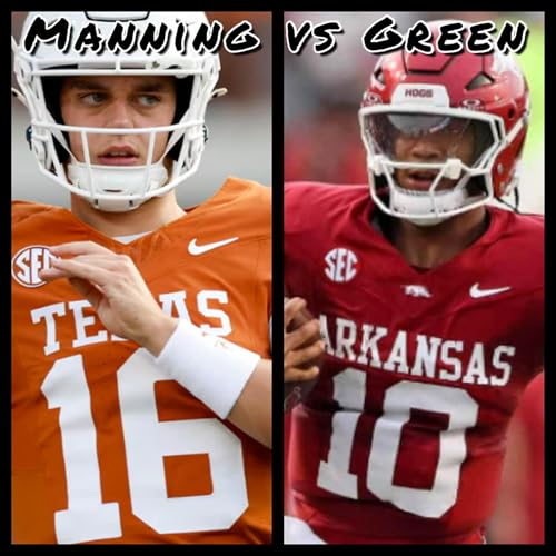 『Arch Manning vs Taylen Green - Hogs Win Big - Omega Blake Shines - Green Sets Records/Named East-West Shrine Bowl Monday Morn QB - Arkansas State Next - Best Game Picks For Next Week -NFL News & Notes』のカバーアート