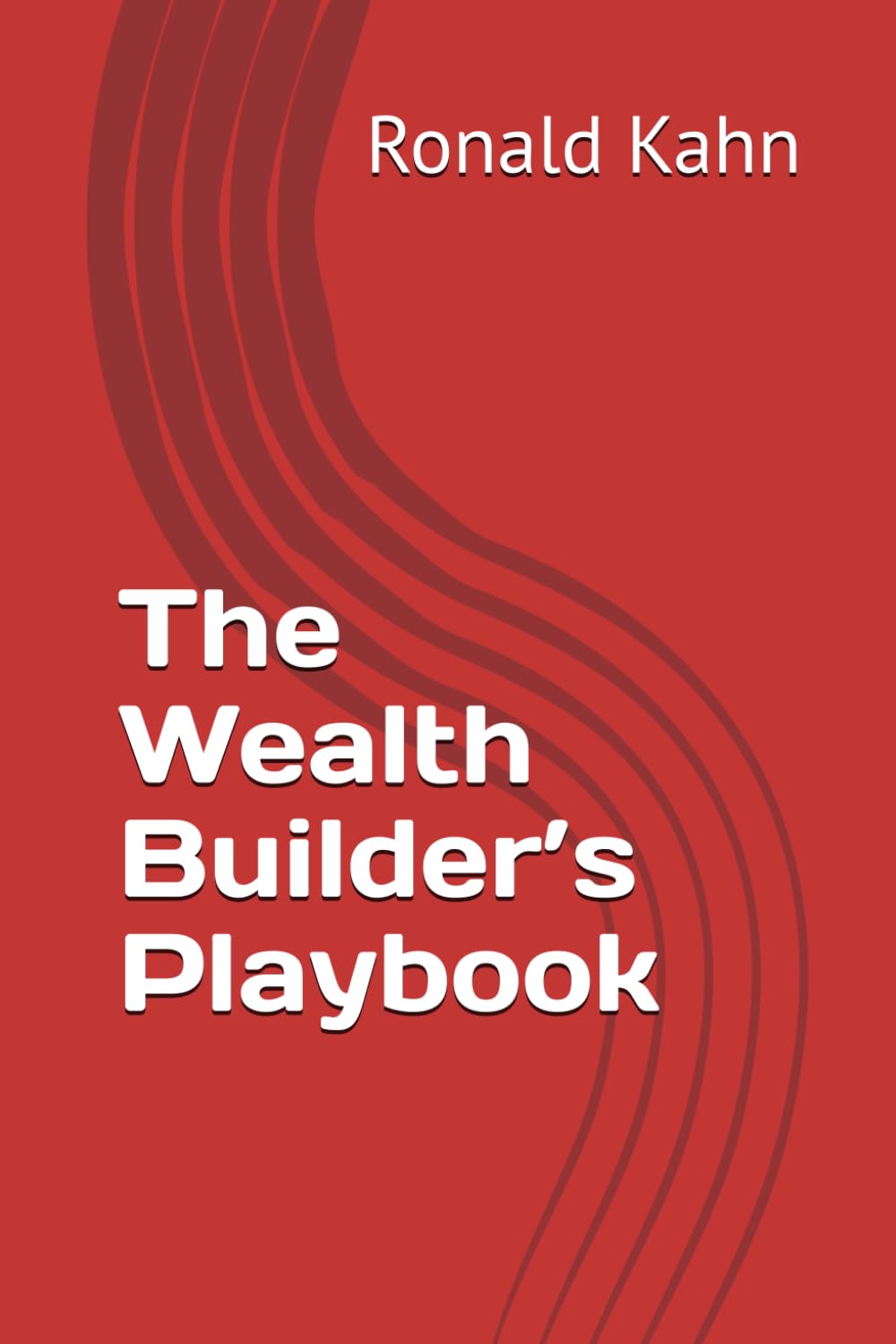 The Wealth Builder’s Playbook