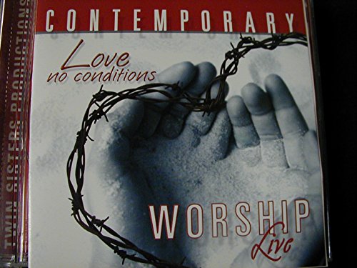 Love No Conditions Worship Live -  Hal Wright-Kim Thompson and Karen Hildebrand, Audio CD