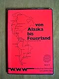 Von Alaska bis Feuerland : die Traumstrasse der Welt - Ludmilla Tüting 