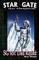 Sg 101: Das Relikt 150574931X Book Cover