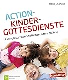 kindergottesdienst ideen fastenzeit  Action-Kindergottesdienste: 12 komplette Entwürfe für besondere Anlässe (KREAKTIV)