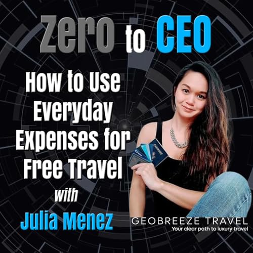 Episode 320: Using Everyday Expenses for Free Travel with Julia Menez