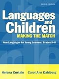 Languages and Children--Making the Match: New Languages for Young Learners, Grades K-8, MyLabSchool Edition (3rd Edition)