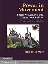 Power in Movement: Social Movements and Contentious Politics (Cambridge Studies in Comparative Politics)