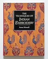 The Techniques of Indian Embroidery 0713464100 Book Cover