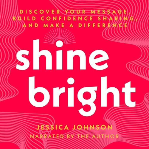 Enjoy Shine Bright from Jessica Johnson episode artwork