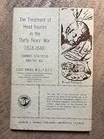 The Treatment of Head Injuries in the Thirty Years' War, 1618-1648), Joannis Scultetus And His Age B001NBQ0U4 Book Cover