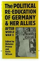 The Political re-education of Germany & her allies after World War II 0709920911 Book Cover
