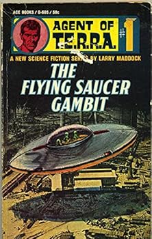 The Flying Saucer Gambit (Agent of T.E.R.R.A. #1) (Ace Books #G-605)