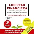 Libertad financiera: Los cinco pasos para que el dinero deje de ser un problema