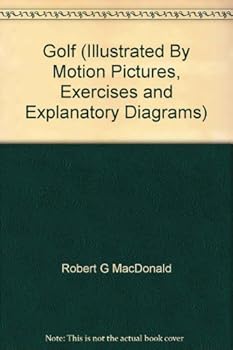 Hardcover Golf (Illustrated By Motion Pictures, Exercises and Explanatory Diagrams) Book