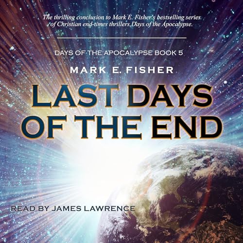 Last Days of the End by Mark E. Fisher episode artwork