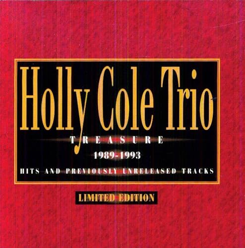 Treasure 1989-93 [Audio CD] Holly Cole; Holly Cole Trio; Mark Kelso; George Koller; Kim Ratcliffe; Aaron Davis and David Piltch