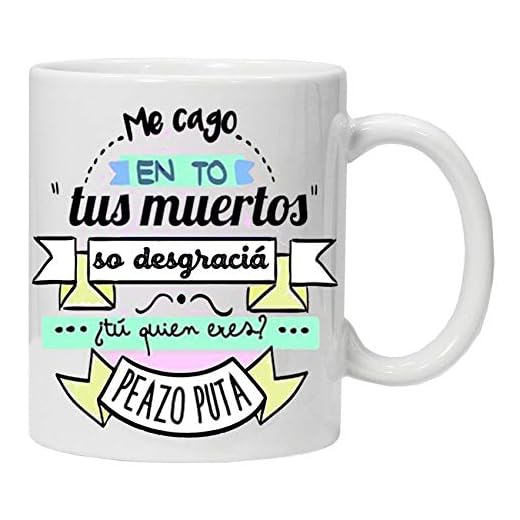 Taza Blanca me CAGO en to, Regalo Original Amigas y colecionistas