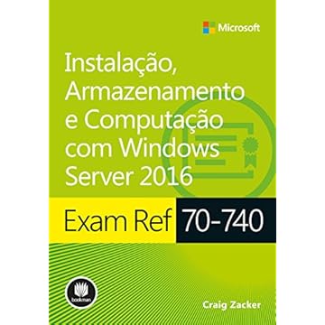 Capa do livro Exam Ref 70-740: Instalação, Armazenamento e Computação com Windows Server 2016