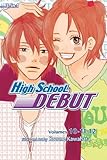 High School Debut (3-in-1 Edition), Vol. 4: Includes vols. 10, 11 & 12 (4)