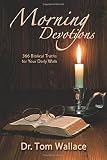 Morning Devotions: 366 Biblical Truths for Your Daily Walk