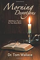 Morning Devotions: 366 Biblical Truths for Your Daily Walk 0873985877 Book Cover