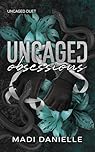 Uncaged Obsessions: A Dark MMA Romance (Uncaged Duet Book 2)