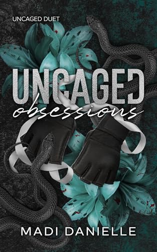 Uncaged Obsessions: A Dark MMA Romance (Uncaged Duet Book 2)