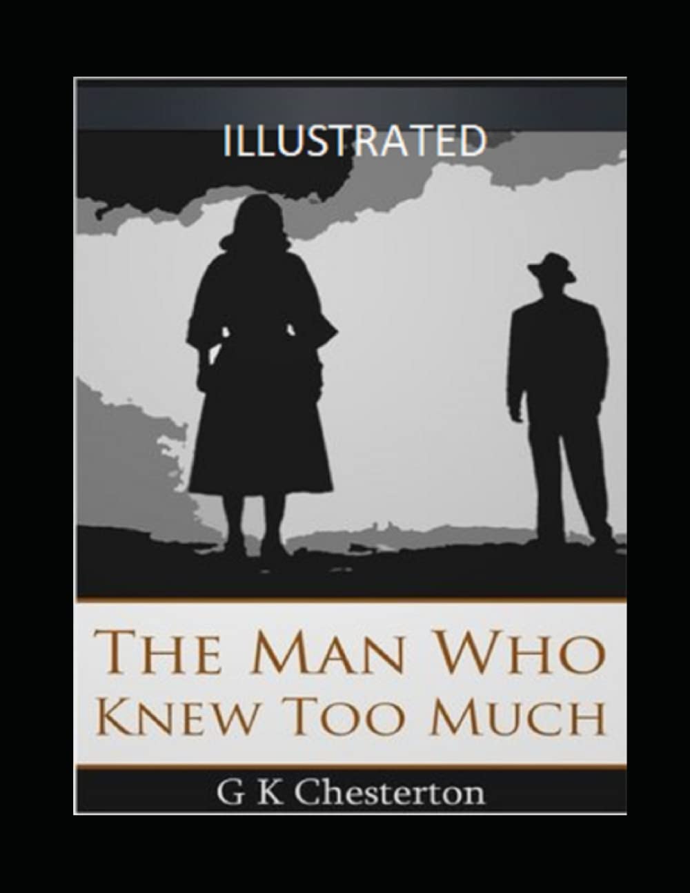 The Man Who Knew Too Much Illustrated