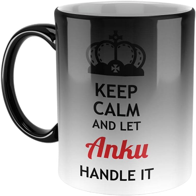 FurnishFantasy Keep Calm and Let Anku Handle It Ceramic Coffee Mug - Best Birthday Gift for Son, Daughter, Brother, Sister, Gift for Friends - Color - Magic Mug, Name - Anku