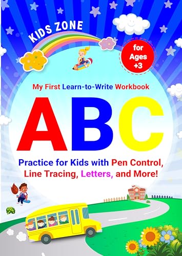 ABC Learn to Write Workbook for Kids: My First Letter Tracing Book for Toddlers and Preschoolers – Fun Pen Control & Alphabet Practice (Ages 3+)