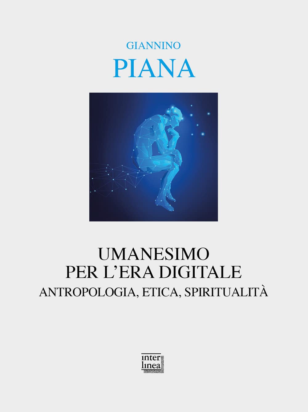 Umanesimo Per L'era Digitale. Antropologia, Etica, Spiritualità. Nuova Ediz. - 4
