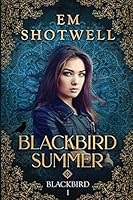 Blackbird Summer 0986251674 Book Cover