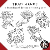 Trad Hands: a traditional tattoo colouring book