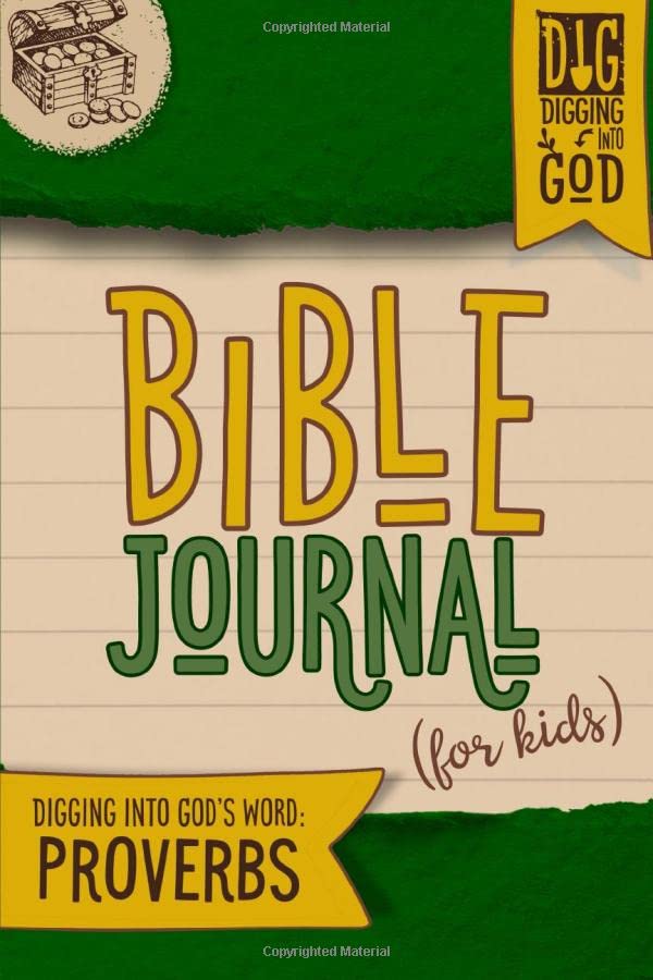 Bible Journal for Kids: Digging Into God's Word: Book of Proverbs